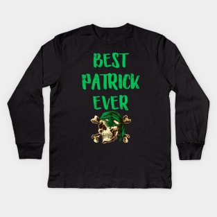 Best Patrick Ever Pirates Patrick Day Kids Long Sleeve T-Shirt